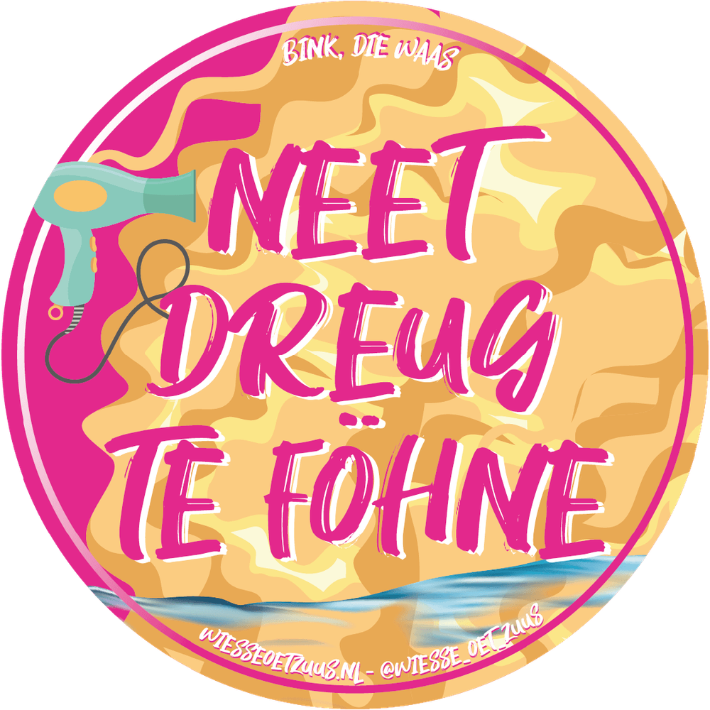 Neet dreug te föhne